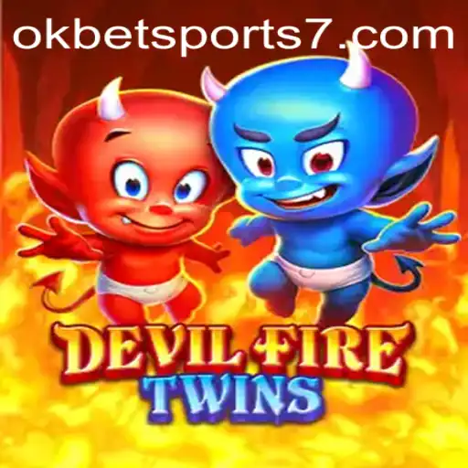 Exploring the Exciting World of DevilFireTwins with OKBet Sports