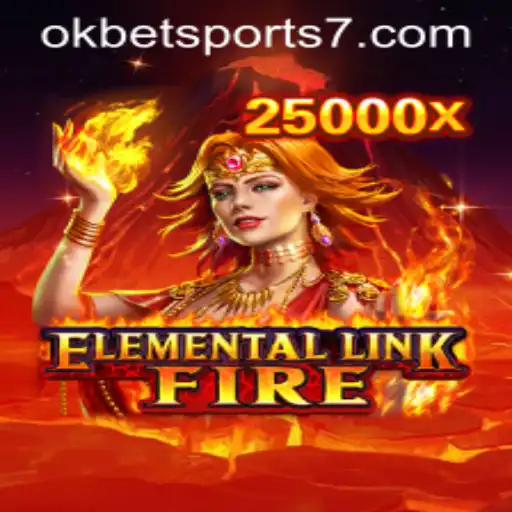 ElementalLinkFire: Embrace the Blaze in the World of OKBet Sports