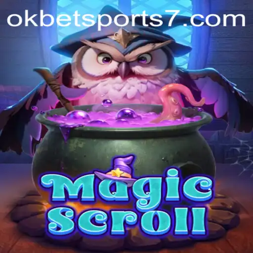 Exploring MagicScroll: A New Era in Gaming with OKBet Sports