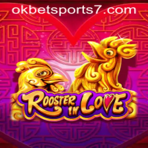 Discover the Exciting World of RoosterInLove: The Game-Changing Experience