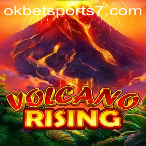 Experience the Thrilling Adventure of VolcanoRising with OKBet Sports